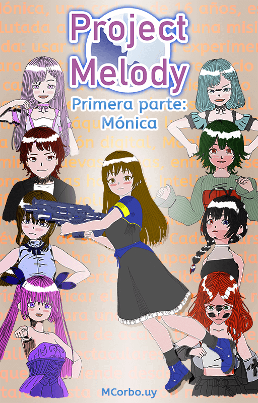 Project Melody - Primera parte: Mónica